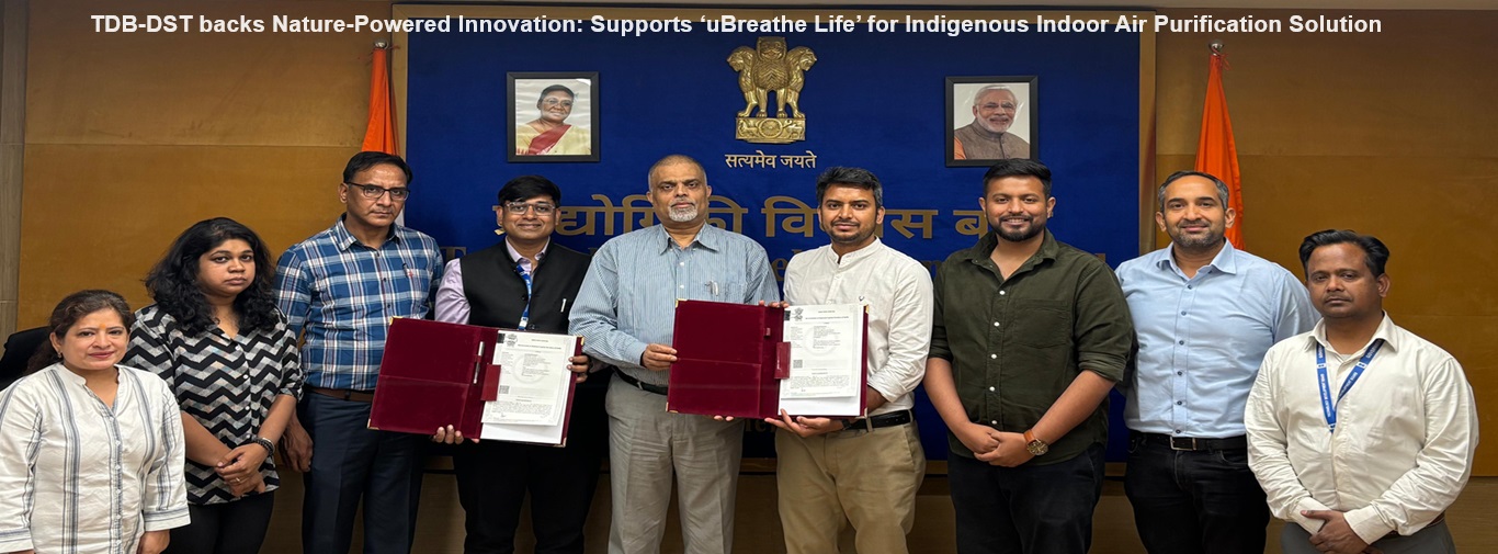 TDB-DST backs Nature-Powered Innovation: Supports ‘uBreathe Life’ for Indigenous Indoor Air Purification Solution